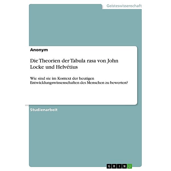 Die Theorien der Tabula rasa von John Locke und Helvétius