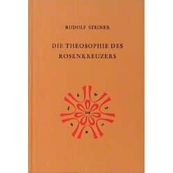 Die Theosophie des Rosenkreuzers, Rudolf Steiner