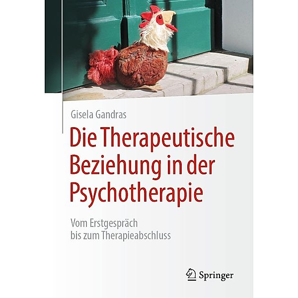 Die Therapeutische Beziehung in der Psychotherapie, Gisela Gandras