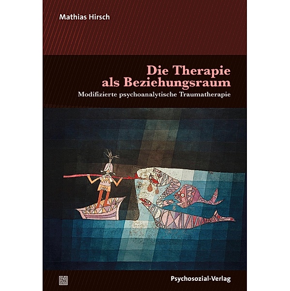 Die Therapie als Beziehungsraum, Mathias Hirsch