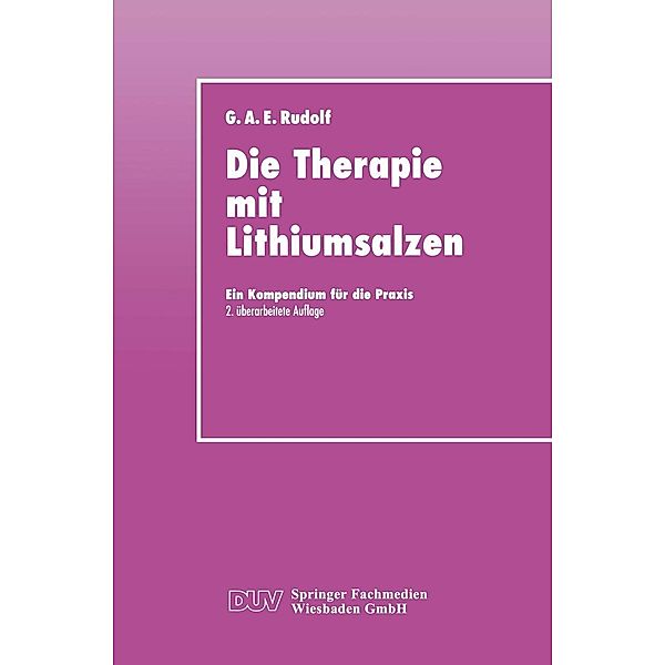 Die Therapie mit Lithiumsalzen / DUV: Medizin, Gerhard A. E. Rudolf
