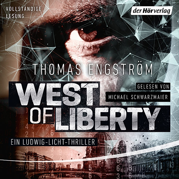 Die Thriller-Serie um Ex-Agent Ludwig Licht - 1 - West of Liberty, Thomas Engström