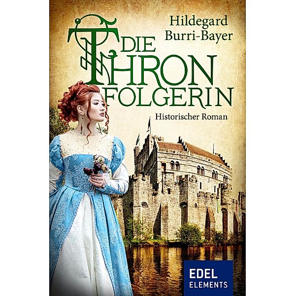 Die Thronfolgerin, Hildegard Burri-Bayer