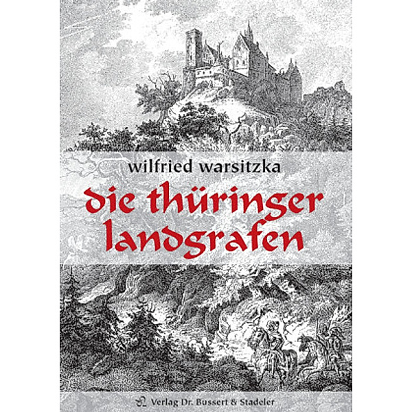 Die Thüringer Landgrafen, Wilfried Warsitzka