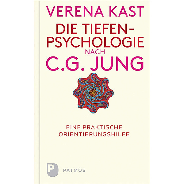 Die Tiefenpsychologie nach C. G. Jung, Verena Kast