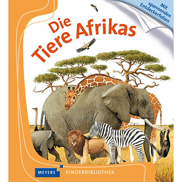 Die Tiere Afrikas / Meyers Kinderbibliothek Bd.14, Delphine Gravier-Badreddine