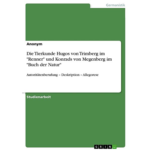 Die Tierkunde Hugos von Trimberg im Renner und Konrads von Megenberg im Buch der Natur