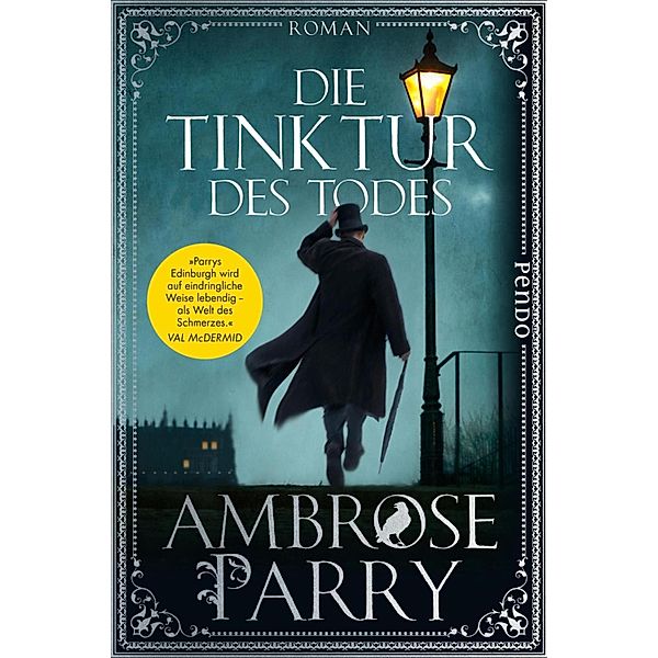 Die Tinktur des Todes / Die Morde von Edinburgh Bd.1, Ambrose Parry