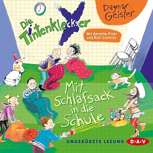 Die Tintenkleckser - 1 - Mit Schlafsack in die Schule, Dagmar Geisler