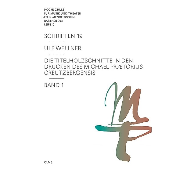 Die Titelholzschnitte in den Drucken des Michaël Prætorius Creutzbergensis, Ulf Wellner