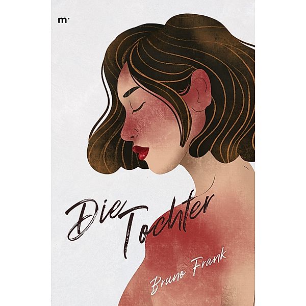 Die Tochter, Bruno Frank, Mehrbuch Verlag