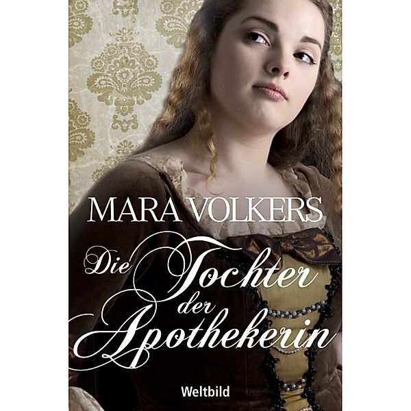 Die Tochter der Apothekerin, Mara Volkers