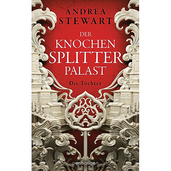 Die Tochter / Der Knochensplitterpalast Bd.1, Andrea Stewart