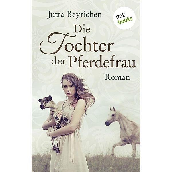 Die Tochter der Pferdefrau, Jutta Beyrichen