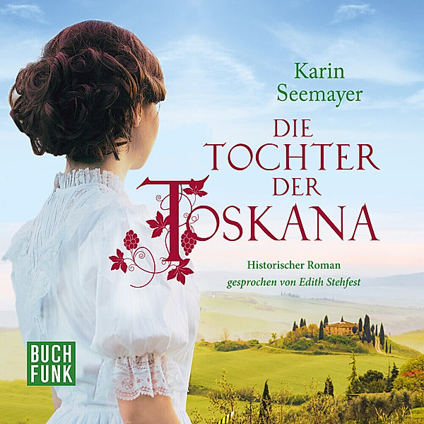 Die Tochter der Toskana,1 Audio-CD, 1 MP3, Karin Seemayer
