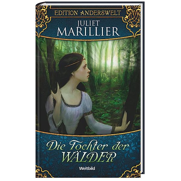 Die Tochter der Wälder, Juliet Marillier