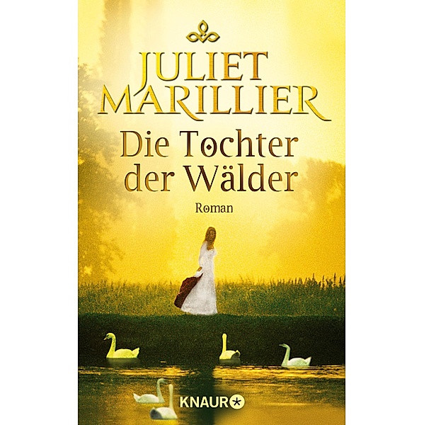 Die Tochter der Wälder / Sevenwaters Bd.1, Juliet Marillier