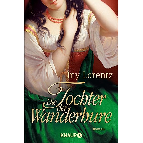 Die Tochter der Wanderhure / Die Wanderhure Bd.4, Iny Lorentz