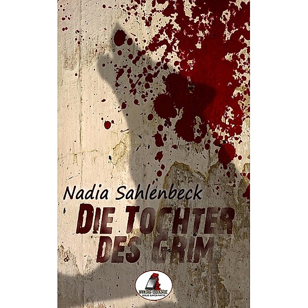Die Tochter des Grim, Nadia Sahlenbeck