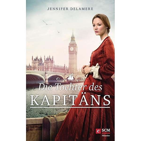 Die Tochter des Kapitäns / Liebe in London Bd.1, Jennifer Delamere