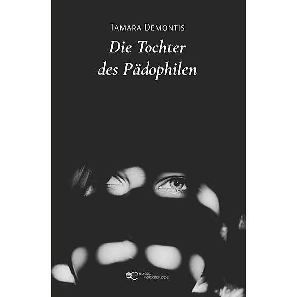 DIE TOCHTER DES PÄDOPHILEN, Tamara Demontis