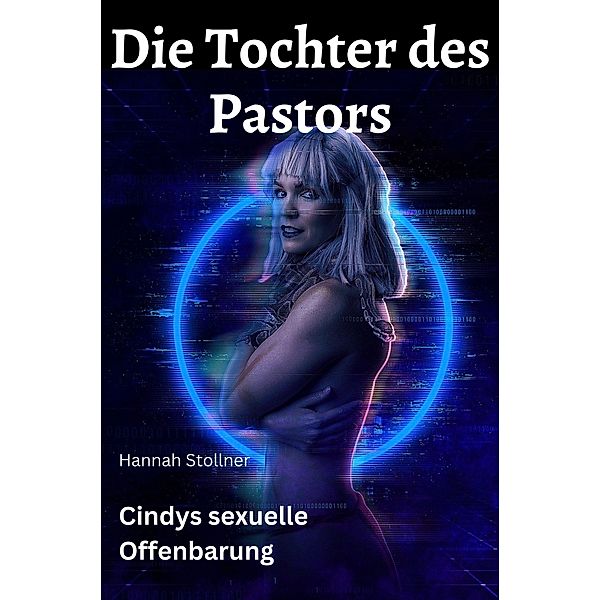 Die Tochter des Pastors, Hannah Stollner