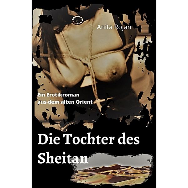 Die Tochter des Sheitan, Anita Rojan