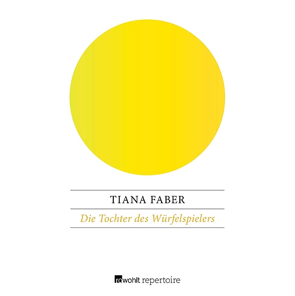 Die Tochter des Würfelspielers, Tiana Faber
