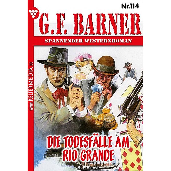 Die Todesfälle am Rio Grande / G.F. Barner Bd.114, G. F. Barner