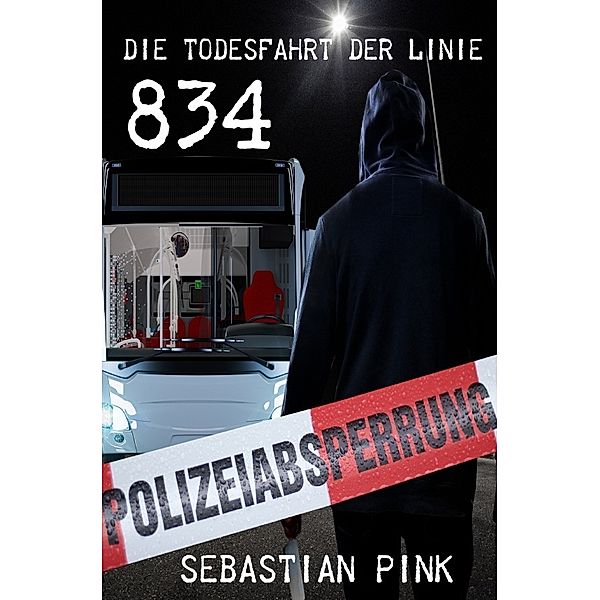 Die Todesfahrt der Linie 834, Sebastian Pink