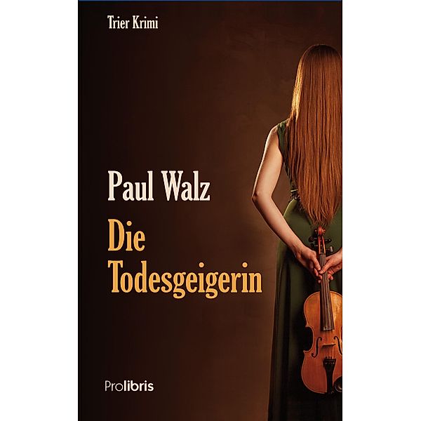 Die Todesgeigerin, Paul Walz