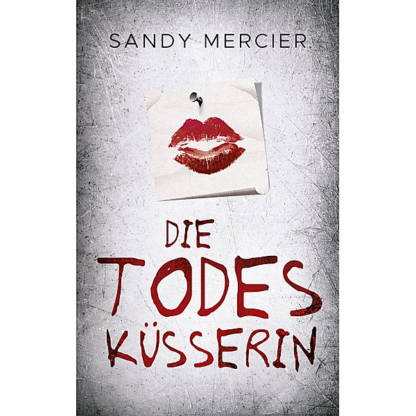 Die Todesküsserin, Sandy Mercier