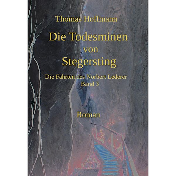 Die Todesminen von Stegersting, Thomas Hoffmann