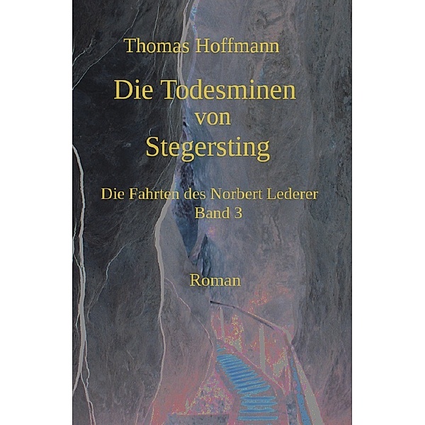 Die Todesminen von Stegersting, Thomas Hoffmann