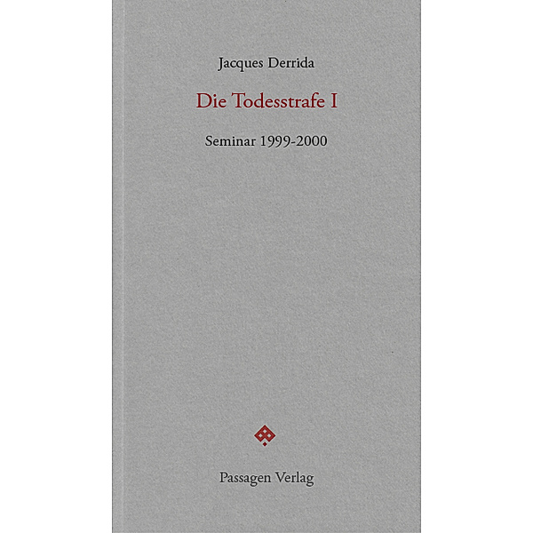 Die Todesstrafe I.Tl.1, Jacques Derrida