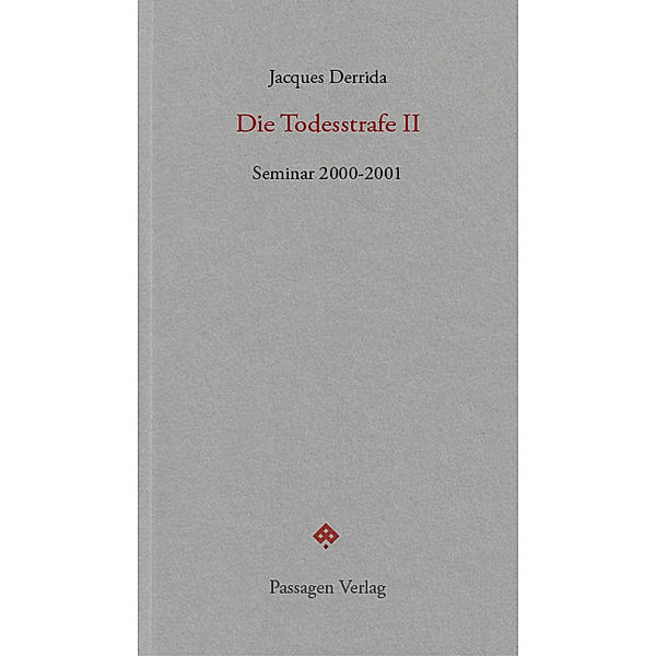 Die Todesstrafe II, Jacques Derrida