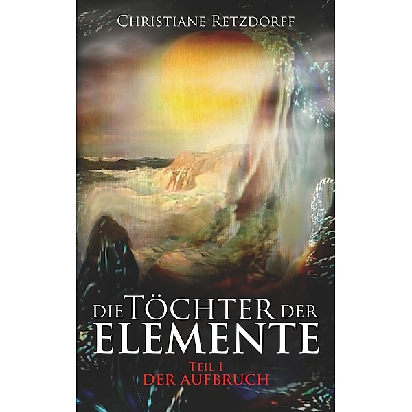 Die Töchter der Elemente, Christiane Retzdorff