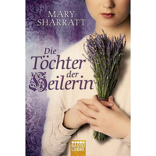 Die Töchter der Heilerin, Mary Sharratt