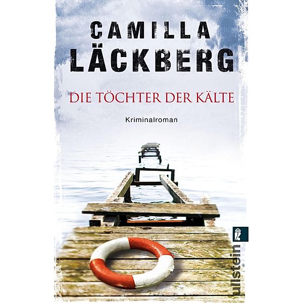 Die Töchter der Kälte / Erica Falck & Patrik Hedström Bd.3, Camilla Läckberg
