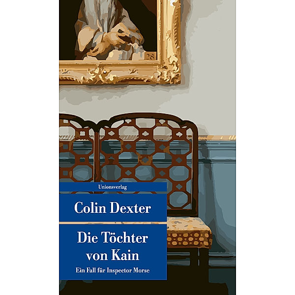 Die Töchter von Kain / Ein Fall für Inspector Morse Bd.11, Colin Dexter
