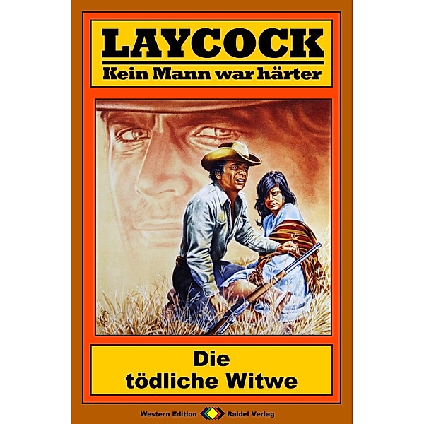 Die tödliche Witwe / Laycock Western Bd.141, William Ryan
