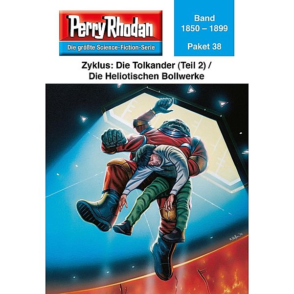 Die Tolkander (Teil 2) / Die Heliotischen Bollwerke / Perry Rhodan - Paket Bd.38