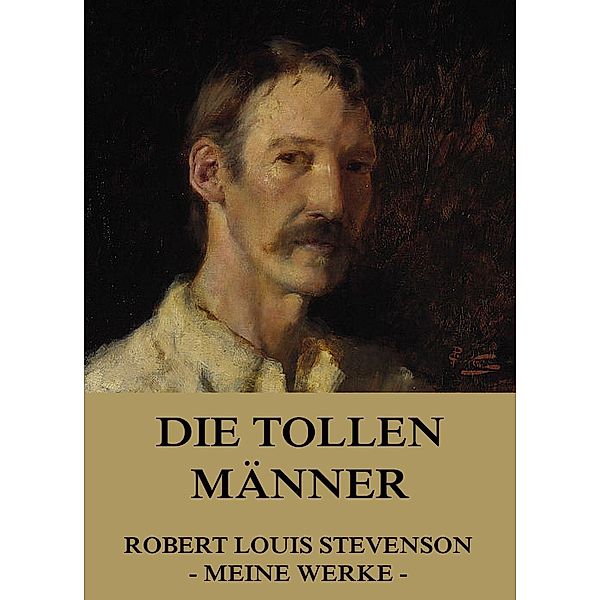 Die tollen Männer, Robert Louis Stevenson