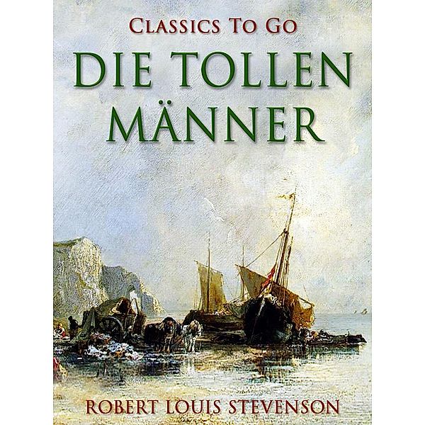 Die tollen Männer, Robert Louis Stevenson