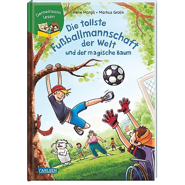 Die tollste Fussballmannschaft der Welt und der magische Baum / Gemeinsam lesen Bd.8, Irene Margil