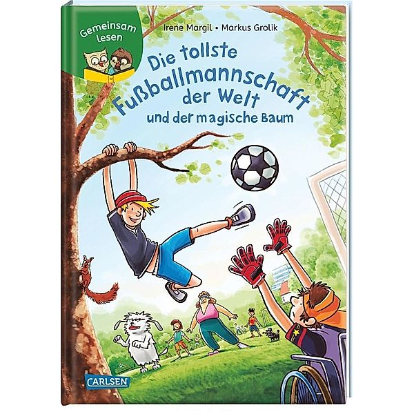 Die tollste Fußballmannschaft der Welt und der magische Baum / Gemeinsam lesen Bd.8, Irene Margil