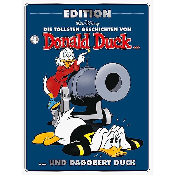 Die tollsten Geschichten von Donald Duck und Dagobert Duck / Donald Duck Edition Bd.3, Walt Disney