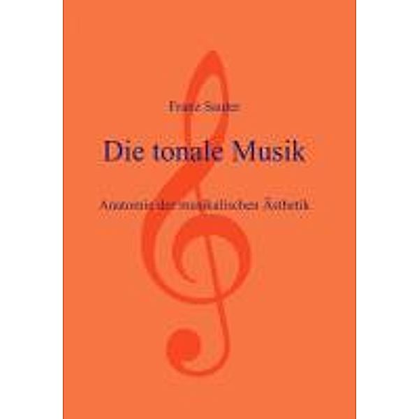 Die tonale Musik, Franz Sauter