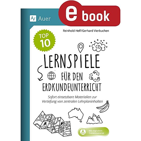 Die Top 10 Lernspiele für den Erdkundeunterricht, Reinhold Helf, Gerhard Vierbuchen