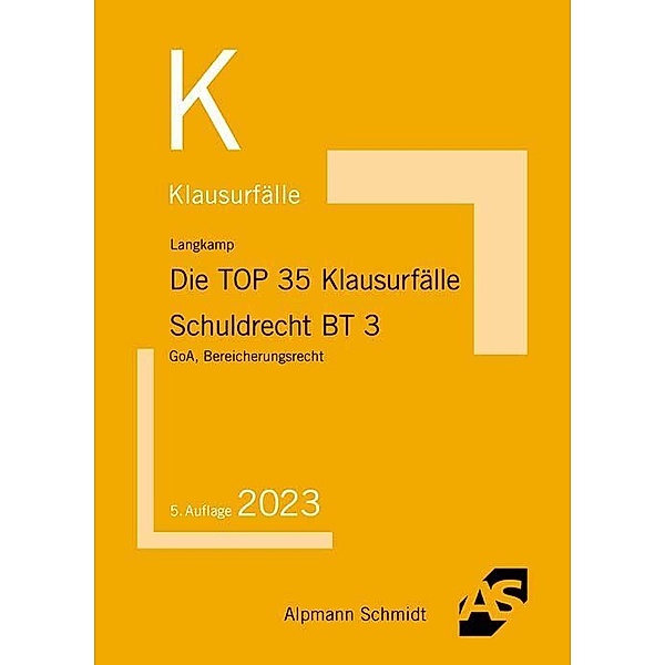 Die TOP 35 Klausurfälle Schuldrecht BT 3, Tobias Langkamp